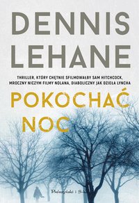 Pokochać noc - Dennis Lehane - ebook