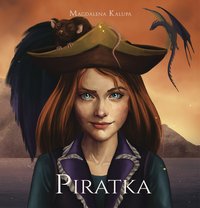 Piratka - Magdalena Kalupa - ebook