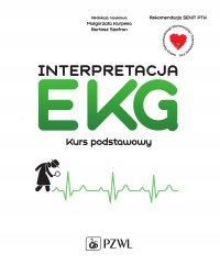 Interpretacja EKG. Kurs podstawowy - red. Małgorzata Kurpesa - ebook