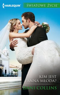 Kim jest panna młoda? - Dani Collins - ebook