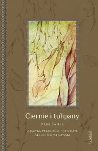 Ciernie i tulipany - Baba Taher - ebook