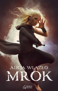 Mrok - Alicja Wlazło - ebook