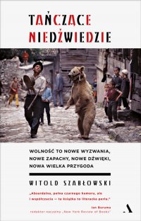 Tańczące niedźwiedzie - Witold Szabłowski - ebook
