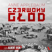 Czerwony głód - Anne Applebaum - audiobook