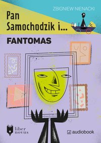 Pan Samochodzik i Fantomas - Zbigniew Nienacki - audiobook