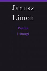 Pasma i smugi - Janusz Limon - ebook