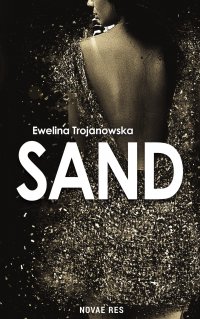Sand - Ewelina Trojanowska - ebook