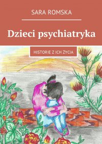 Dzieci psychiatryka - Sara Romska - ebook