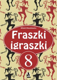 Fraszki igraszki 8 - Witold Oleszkiewicz - ebook