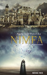 Nimfa - Agata Julia Prosińska - ebook