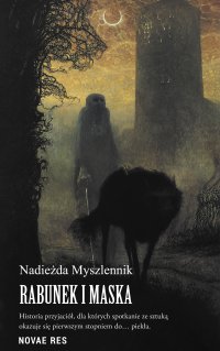 Rabunek i Maska - Nadieżda Myszlennik - ebook
