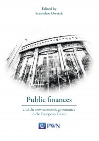 Public finances and the new economic governance in the European Union - Stanisław Owsiak - ebook
