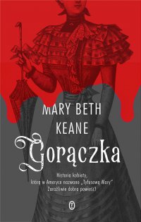 Gorączka - Mary Beth Keane - ebook