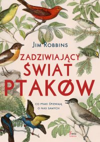 Zadziwiający świat ptaków - Jim Robbins - ebook