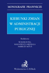 Kierunki zmian w administracji publicznej - Opracowanie zbiorowe - ebook