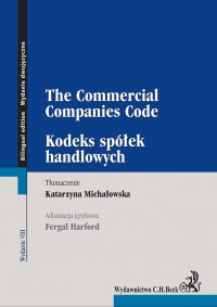 Kodeks spółek handlowych. The Commercial Companies Code. Wydanie 8 - Katarzyna Michałowska - ebook