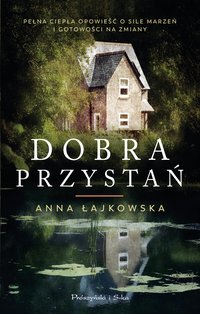 Dobra Przystań - Anna Łajkowska - ebook