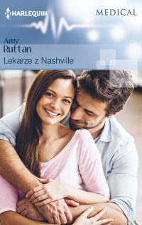 Lekarze z Nashville - Amy Ruttan - ebook