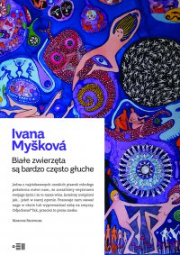 Białe zwierzęta są bardzo często głuche - Ivana Myskova - ebook