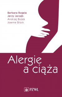 Alergie a ciąża - Barbara Rogala - ebook