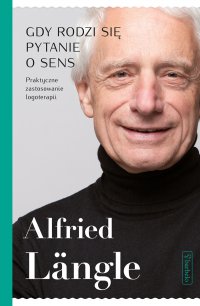Gdy rodzi się pytanie o sens - Alfried Längle - ebook