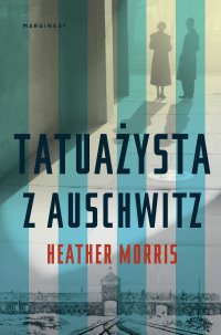 Tatuażysta z Auschwitz - Heather Morris - ebook