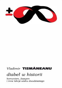 Diabeł w historii - Vladimir Tismaneanu - ebook