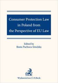 Consumer Protection Law in Poland from the Perspective of EU Law - Opracowanie zbiorowe - ebook