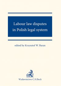 Labour law disputes in Polish legal system - Krzysztof Baran - ebook