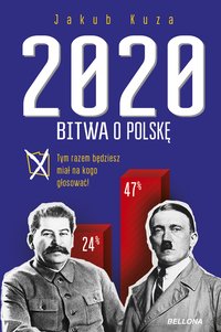 Bitwa o Polskę 2020 - Jakub Kuza - ebook