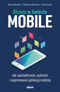 Biznes w świecie mobile - Sylwia Żółkiewska - ebook