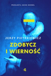 Zdobycz i wierność - Jerzy Pietrkiewicz - ebook