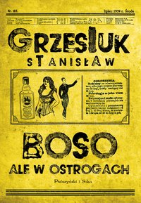 Boso, ale w ostrogach - Stanisław Grzesiuk - ebook