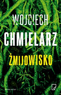 Żmijowisko - Wojciech Chmielarz - ebook