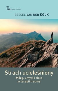 Strach ucieleśniony - Bessel van der Kolk - ebook