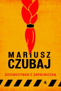 Dziewczynka z zapalniczką - Mariusz Czubaj - ebook