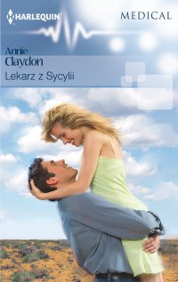 Lekarz z Sycylii - Annie Claydon - ebook