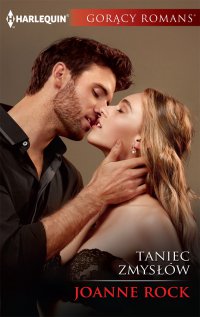 Taniec zmysłów - Joanne Rock - ebook