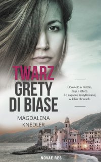 Twarz Grety di Biase - Magdalena Knedler - ebook