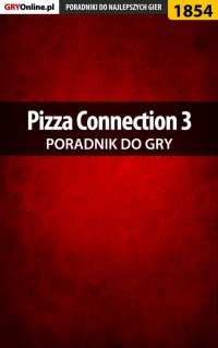 Pizza Connection 3 - poradnik do gry - Agnieszka "aadamus" Adamus - ebook