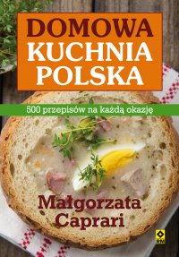 Domowa kuchnia polska - Małgorzata Caprari - ebook