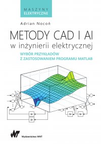 Metody CAD i AI w inżynierii elektrycznej - Adrian Nocoń - ebook