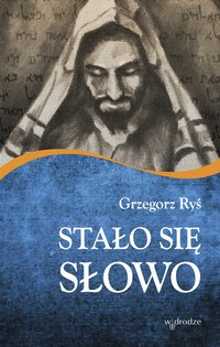 Stało się Słowo - Grzegorz Ryś - ebook