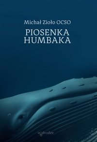 Piosenka humbaka - Michał Zioło - ebook