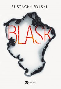 Blask - Eustachy Rylski - ebook