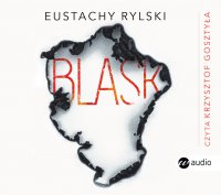 Blask - Eustachy Rylski - audiobook
