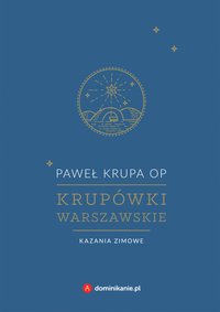 Krupówki warszawskie. Kazania zimowe - Paweł Krupa - ebook