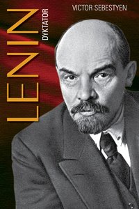Lenin. Dyktator - Victor Sebestyen - ebook