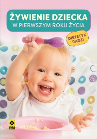 Żywienie dziecka w pierwszym roku życia - Magdalena Czyrynda-Koleda - ebook