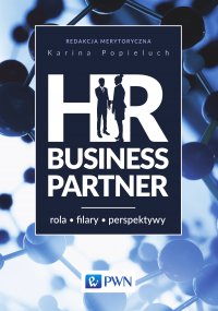 HR Business Partner. Rola. Filary. Perspektywy - red. Karina Popieluch - ebook